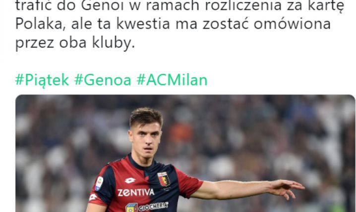 Piłkarze Milanu mogą zostać włączeni w transfer Piątka!